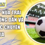 Kèo Chấp Nửa Trái BY88 - Hướng Dẫn Và Mẹo Cược Chuyên Gia