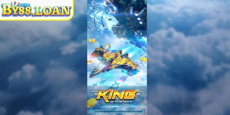 Giới thiệu tổng quan về King Of The Sky BY88 