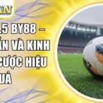 Tài Xỉu 1.5 BY88 – Hướng Dẫn Và Kinh Nghiệm Cược Hiệu Quả